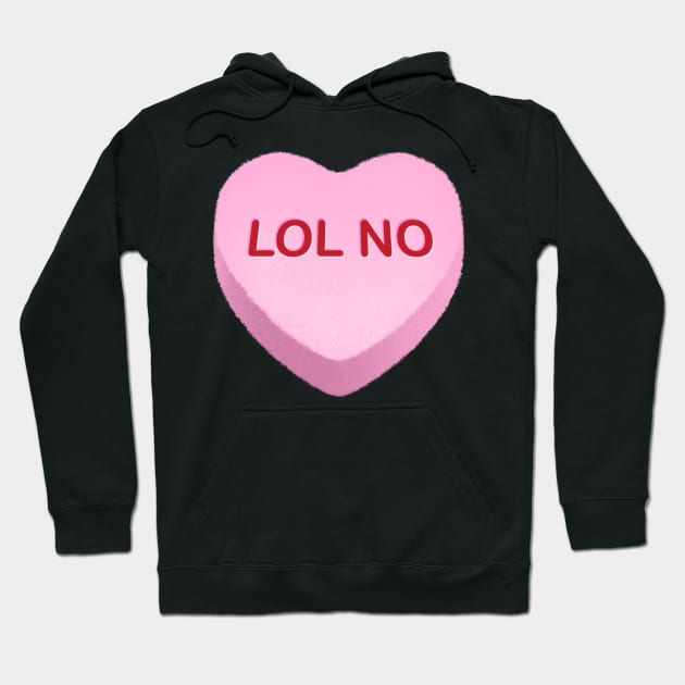 LOL NO Candy Heart Hoodie by tommartinart